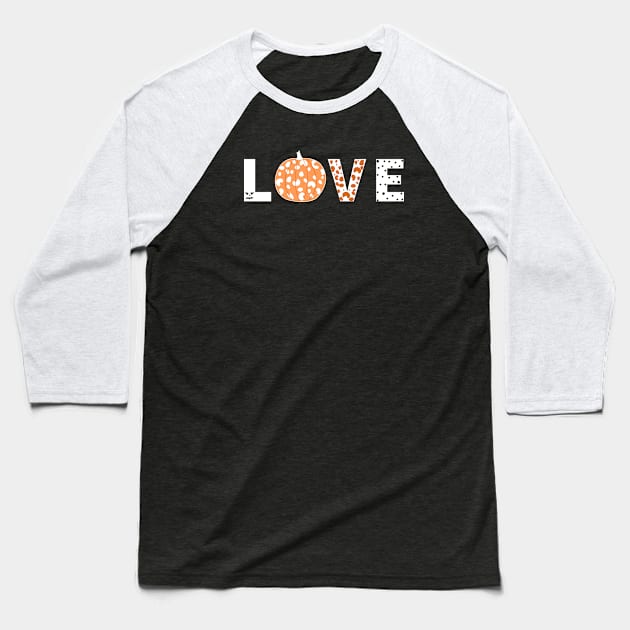 Love text with pumpkin Baseball T-Shirt by GULSENGUNEL